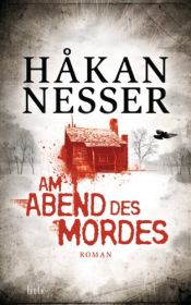book cover of Am Abend des Mordes: Roman (Gunnar Barbarotti 5) by Håkan Nesser