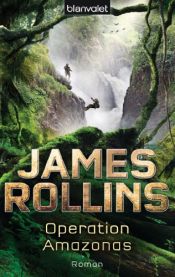 book cover of Operation Amazonas by James Rollins
