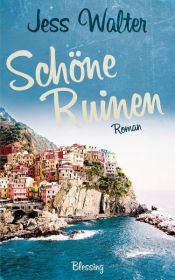 book cover of Schöne Ruinen by Jess Walter