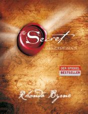 book cover of The Secret - Das Geheimnis by Rhonda Byrne