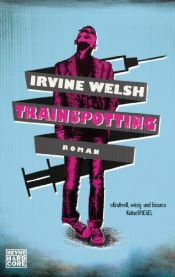 book cover of Trainspotting by Irvine Welsh
