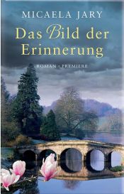 book cover of Das Bild der Erinnerung by Micaela Jary
