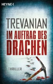 book cover of Im Auftrag des Drachen by Trevanian