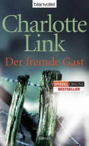 book cover of Der fremde Gast by Charlotte Link