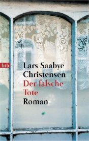 book cover of Der falsche Tote by Lars Saabye Christensen
