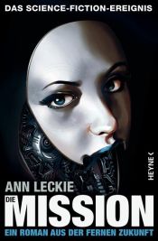 book cover of Die Mission by Ann Leckie