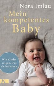 book cover of Mein kompetentes Baby by Nora Imlau