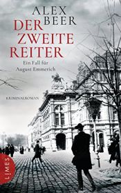 book cover of Der zweite Reiter: Ein Fall für August Emmerich (Die Kriminalinspektor-Emmerich-Reihe, Band 1) by Alex Beer