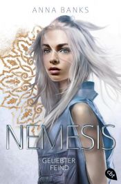 book cover of Nemesis - Geliebter Feind by Anna Banks