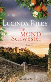 book cover of Die Mondschwester by Lucinda Riley