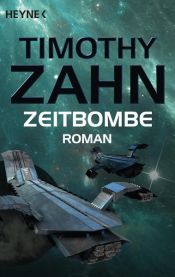 book cover of Zeitbombe by Timothy Zahn
