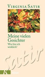 book cover of Meine vielen Gesichter. Was bin ich wirklich? by Virginia Satir