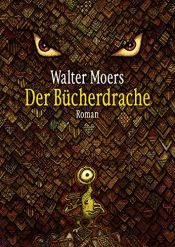 book cover of Der Bücherdrache by Walter Moers