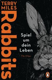 book cover of RABBITS. Spiel um dein Leben by Terry Miles