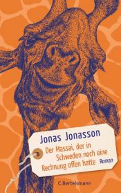 book cover of Der Massai, der in Schweden noch eine Rechnung offen hatte by Jonas Jonasson