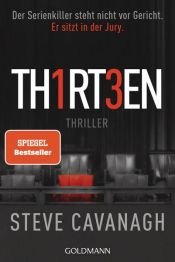 book cover of Thirteen by Steven Cavanagh