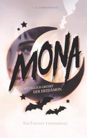 book cover of Mona - Und täglich grüßt der Erzdämon by I. B. Zimmermann