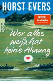 book cover of Wer alles weiß, hat keine Ahnung by Horst Evers