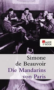 book cover of Die Mandarins von Paris by Simone de Beauvoir