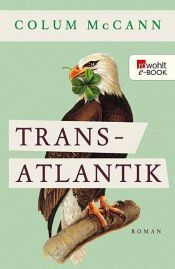 book cover of Transatlantik by Colum McCann