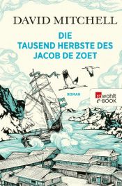 book cover of Die tausend Herbste des Jacob de Zoet by David Mitchell
