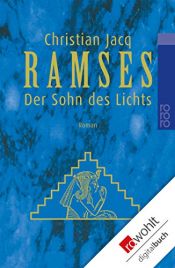 book cover of Ramses Der Sohn des Lichts Band 1 by Christian Jacq