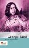 George Sand. Mit Selbstzeugnissen und Bilddokumenten.