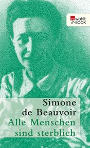 book cover of All Men Are Mortal by Simone de Beauvoir