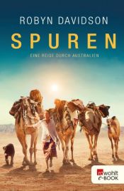 book cover of Spuren : e. Reise durch Australien by Robyn Davidson