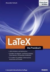 book cover of LaTeX - Das Praxisbuch by Alexander Schunk