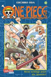 book cover of One Piece: One Piece, Bd.5, Wem schlägt jetzt die Stunde?: Bd 5 by Eiichirō Oda