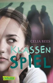 book cover of Klassenspiel by Celia Rees