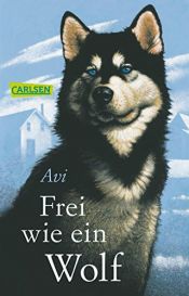 book cover of Frei wie ein Wolf by Edward Irving Wortis