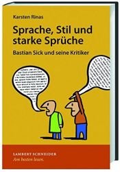 book cover of Sprache, Stil und starke Sprüche. Bastian Sick und seine Kritiker by Karsten Rinas