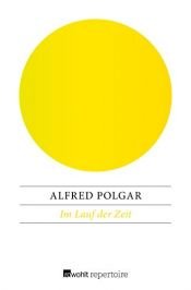 book cover of Im Lauf der Zeit by Alfred Polgar
