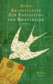book cover of Zur Entlastung der Briefträger by Alois Brandstetter
