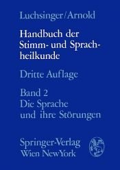 book cover of Handbuch der Stimm- und Sprachheilkunde by Gottfried E. Arnold|Richard Luchsinger