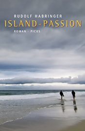 book cover of Island-Passion by Rudolf Habringer