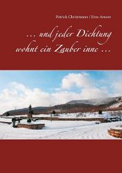 book cover of ... und jeder Dichtung wohnt ein Zauber inne ... by Eros Amore|Patrick Christmann