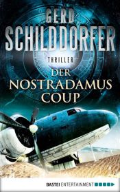 book cover of Der Nostradamus-Coup by Gerd Schilddorfer