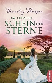 book cover of Im letzten Schein der Sterne by Beverley Harper