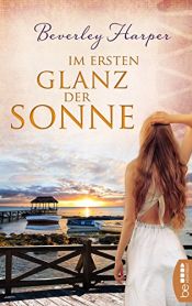 book cover of Im ersten Glanz der Sonne by Beverley Harper