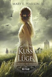 book cover of Der Kuss der Lüge by Mary E. Pearson