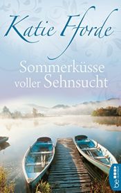 book cover of Sommerküsse voller Sehnsucht by Katie Fforde