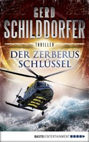 book cover of Der Zerberus-Schlüssel by Gerd Schilddorfer