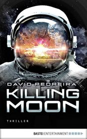 book cover of Killing Moon: Roman by David Pedreira