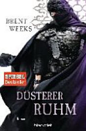 book cover of Düsterer Ruhm by Brent Weeks