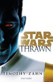 book cover of Star WarsTM Thrawn by Timothy Zahn