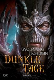 book cover of Chronik der Unsterblichen - Dunkle Tage (Andrej und Abu Dun, Band 16) by Wolfgang Hohlbein