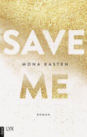 book cover of Save Me by Mona Kasten